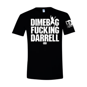 Dimebag Fucking Darrell T shirt - Brand New Design