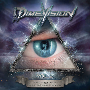 Dimevision, Vol.2: Roll with It or Get Rolled Over (Deluxe Book)